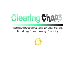 Clearing Chaos