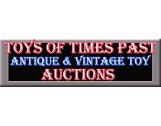Toys of Times Past Auctions